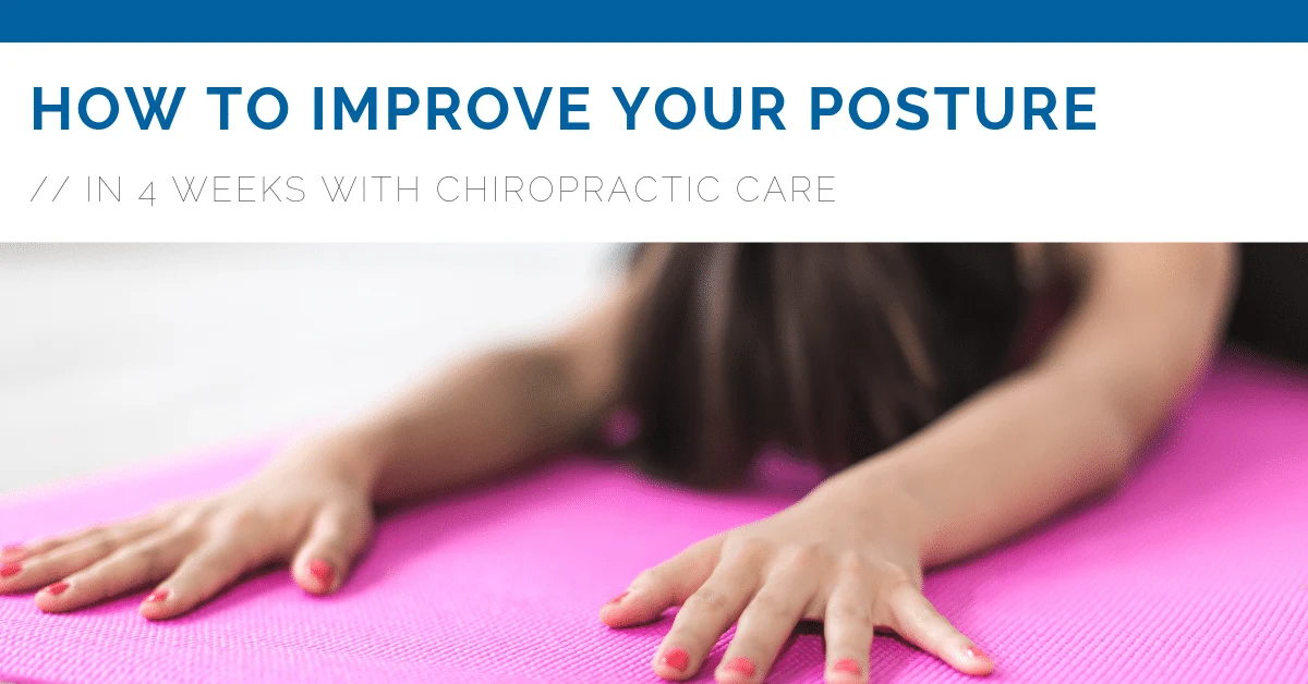 How To Improve Your Posture In 4 Weeks in West Des Moines IA