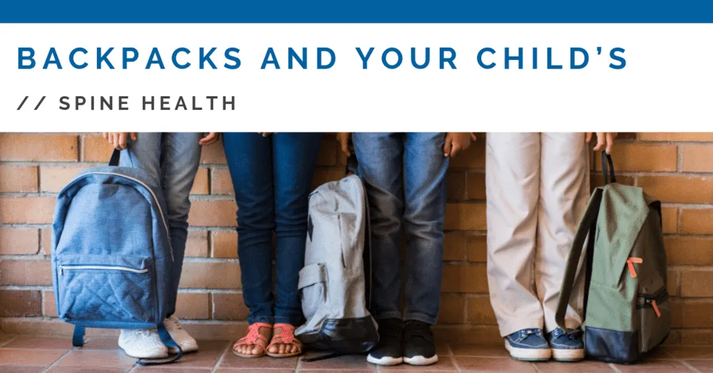 Backpacks and Your Child’s Spine Health in West Des Moines IA